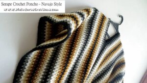 Serape crochet poncho Navajo style